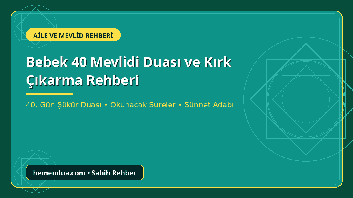 Bebek 40 mevlidi duası yazılı Türkçe metni ve kırk çıkarma duaları