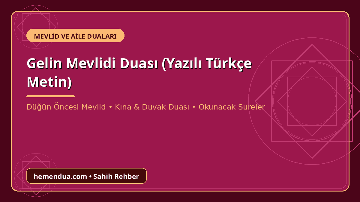 Gelin mevlidi duası yazılı Türkçe metni ve düğün öncesi okunacak mevlid duaları