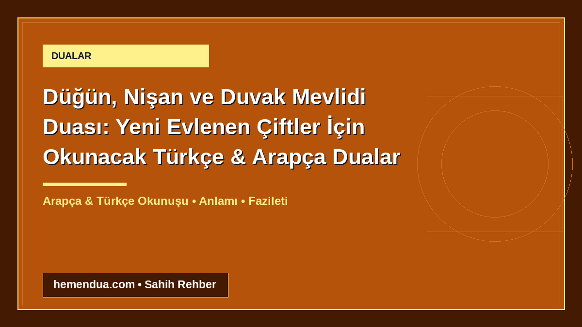Düğün, Nişan ve Duvak Mevlidi Duası: Yeni Evlenen Çiftler İçin Okunacak Türkçe & Arapça Dualar okunuşu ve anlamı