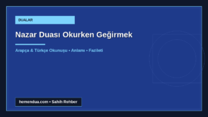 Nazar Duası Okurken Geğirmek okunuşu ve anlamı