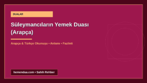 Süleymancıların Yemek Duası (Arapça) okunuşu ve anlamı